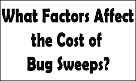 Bug Sweeping Cost Factors in Chester-le-street